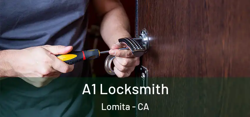 A1 Locksmith Lomita - CA