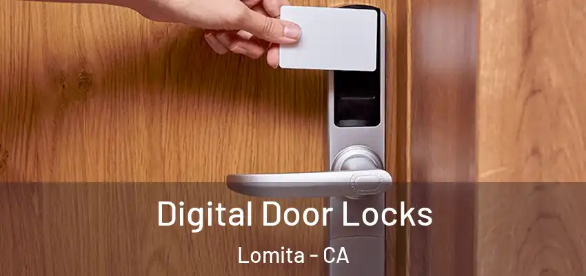  Digital Door Locks Lomita - CA
