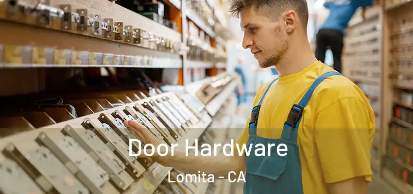 Door Hardware Lomita - CA