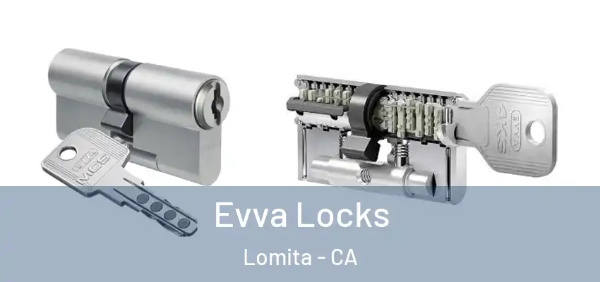  Evva Locks Lomita - CA