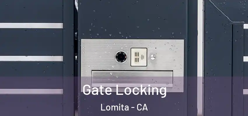 Gate Locking Lomita - CA