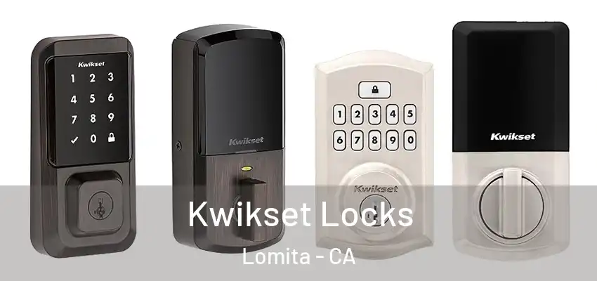  Kwikset Locks Lomita - CA