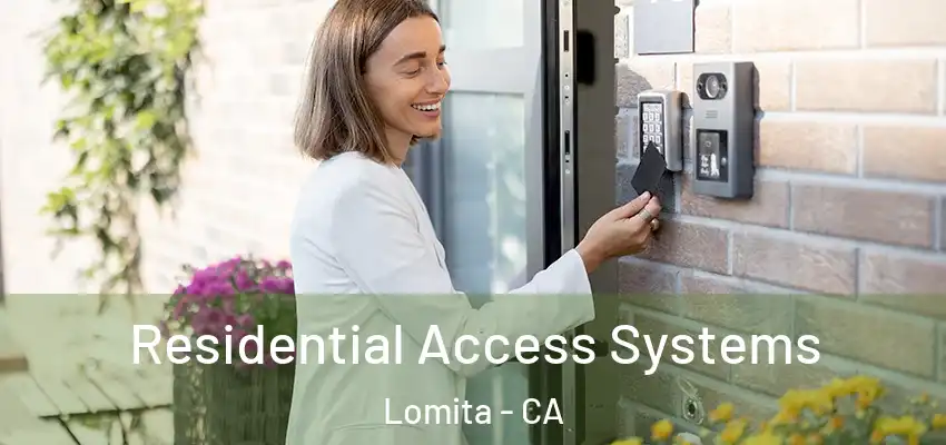 Residential Access Systems Lomita - CA